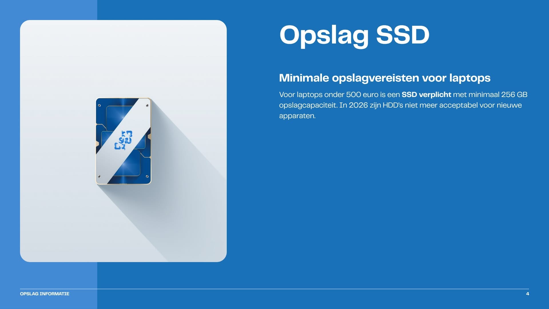 SSD opslag laptop verplicht: minimaal 256 GB, geen HDD meer in 2026