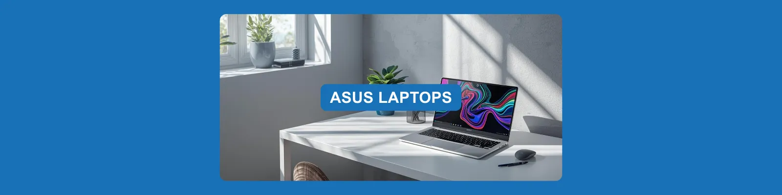 ASUS laptops